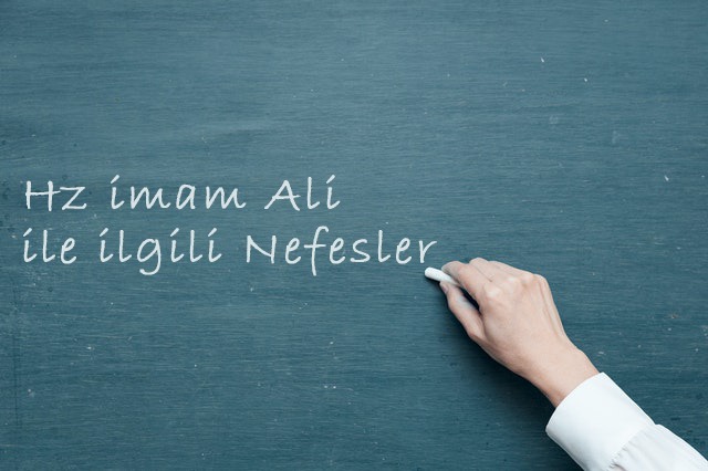 İmam Ali ile İlgili Nefesler