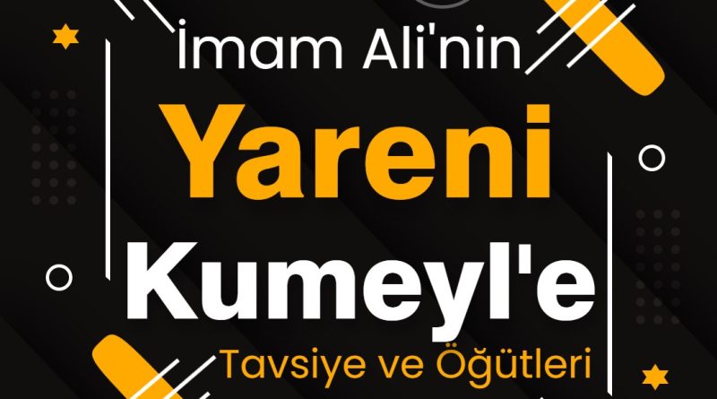 imam alinin yareni kumeyle tavsiye ve öğütleri